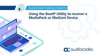 Using BootP Utility to recover a MediaPack or Mediant Device [upl. by Elsworth707]