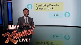 Jimmy Kimmel Explains Passive Aggressive Texts [upl. by Eyssej]