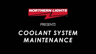 Northern Lights Marine Generators Coolant System Maintenance [upl. by Milka130]