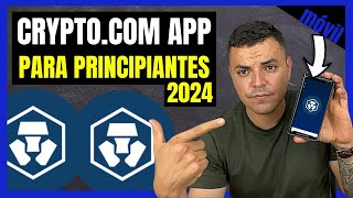 CRYPTOCOM APP TUTORIAL ESPAÑOL  PARA PRINCIPIANTES 2024 [upl. by Barolet587]