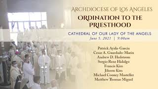 Ordination to the Priesthood 2021  Archdiocese of Los Angeles [upl. by Meras]