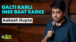 Galti Karli Inse Baat Karke  Aakash Gupta  Standup Comedy  Crowd Work [upl. by Kralc]