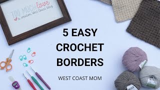 5 Easy Crochet Borders [upl. by Effie]