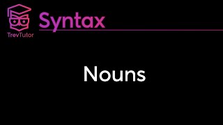 Syntax Nouns and Their Grammatical Properties [upl. by Wheeler]