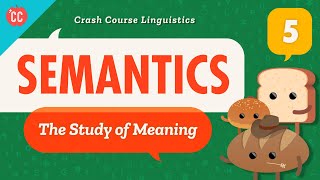 Semantics Crash Course Linguistics 5 [upl. by Aig]