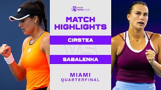 Sorana Cirstea vs Aryna Sabalenka  2023 Miami Quarterfinal  WTA Match Highlights [upl. by Caron]