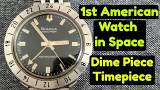 Bulova Accutron Astronaut GMT 1968  Coolest American Watch Ever  Dime Piece Timepiece Special [upl. by Trix]