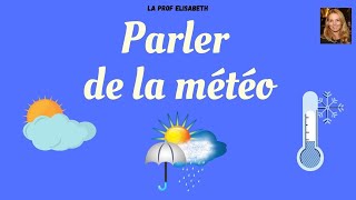 Parler de la météo en français Dire le temps quil fait Niveau A1 de FLE  😍English subtitles [upl. by Darell]