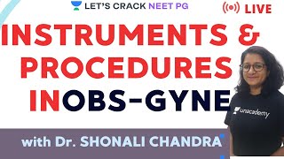 Instruments amp Procedures in ObsGyne  NEET PG 2021  Dr Shonali Chandra [upl. by Alehc]