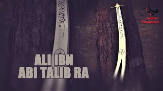 The Legacy Of Ali Ibn Abi Talib RA [upl. by Tabbie609]