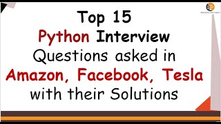 Top 15 Python Coding Interview Questions with Solutions  Do it Yourself [upl. by Mosora]