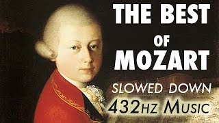 The Best Of Mozart  Slowed Down  432Hz  45 Hours [upl. by Valiant]