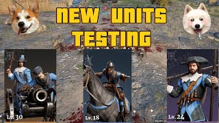 NEW UNITS TESTING FUN Conquerors Blade [upl. by Acirehs426]