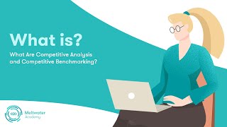 What Are Competitive Analysis amp Competitive Benchmarking [upl. by Enyrhtac]