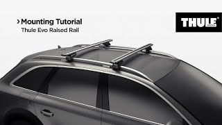 Roof racks  Thule Evo Raised Railing [upl. by Tedie62]