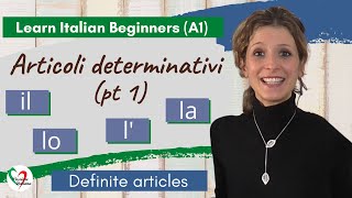 9 Learn Italian Beginners A1 Definite articles pt 1 [upl. by Bellanca]