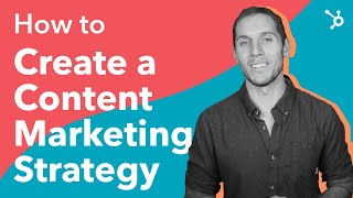 How to Create a Content Marketing Strategy [upl. by Zurheide996]