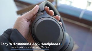 Sony 1000 XM4 Headphones Unboxing Impressions amp Mic Test [upl. by Ane]