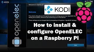 How to install OpenELEC Kodi on a Raspberry Pi [upl. by Trellas]