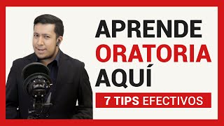 7 TIPS de ORATORIA 🔥 Técnicas para HABLAR EN PÚBLICO correctamente y SIN MIEDO ESCÉNICO [upl. by Aisirtap]