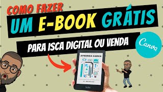 Como fazerCriar EBOOK no Canva grátis para VENDER ou Isca digital [upl. by Nrobyalc]