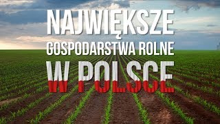 Największe gospodarstwa rolne w Polsce Matheo780 [upl. by Romonda]