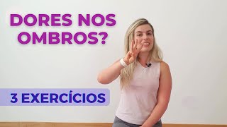 3 Exercícios para TENDINITE NOS OMBROS  Alivio da pressão articular [upl. by Feld387]