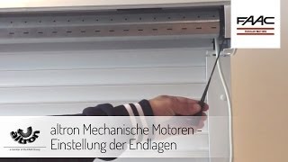 altron Mechanische Motoren  Einstellung der Endlagen [upl. by Anej]