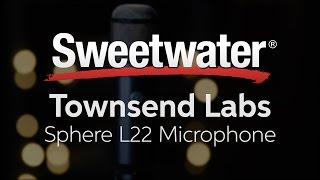 Townsend Labs Sphere L22 Microphone Modeling System Overview [upl. by Martinsen637]