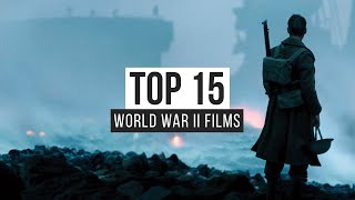 Top 15 World War II Films [upl. by Arlen935]