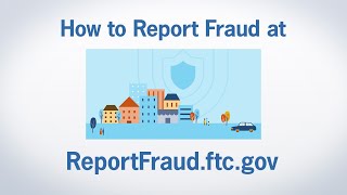 How to Report Fraud at ReportFraudftcgov  Federal Trade Commission [upl. by Can302]