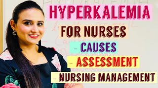 Hyperkalemia for Nurses Causes Assessment and Nursing management [upl. by Kciderf999]