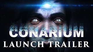 Conarium  Launch Trailer [upl. by Maggee]