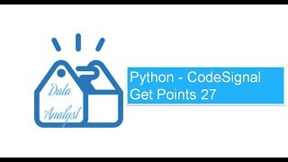 Python  CodeSignal Get Points 27 [upl. by Patience519]