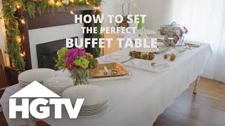 How to Set a Buffet Table  HGTV [upl. by Ralat]