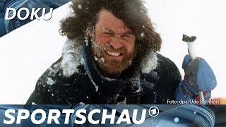 Reinhold Messner Bergsteigen auf Leben und Tod  Sportschau [upl. by Rednal263]