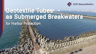 Geotextile Tubes as Submerged Breakwaters for Harbor Protection [upl. by Aday]