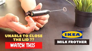 IKEA Milk Frother Battery Installation and Trick To Close the Lid [upl. by Ertha]