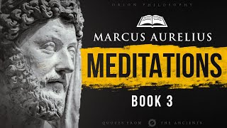 Marcus Aurelius  Meditations  Book 3 [upl. by Corell]