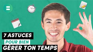 7 ASTUCES pour bien GÉRER SON TEMPS  ⏰ [upl. by Atsugua]