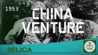 China Venture 1953  War  Full Length Movie  World War II  English [upl. by Kassity164]