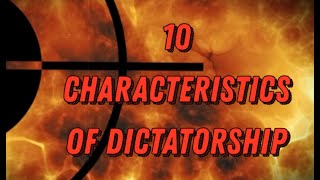 10 Characteristics Of Dictatorship – What is a Dictatorship [upl. by Udenihc]