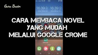 Membaca Novel Pakai Google Crome [upl. by Aititil]