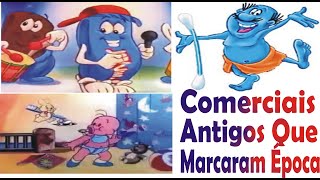 Comerciais Antigos que marcaram época anos 80 e 90 [upl. by Elma964]