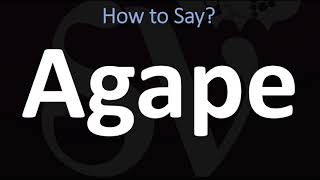 How to Pronounce Agape Greek Goddess of LOVE [upl. by Dnyletak]