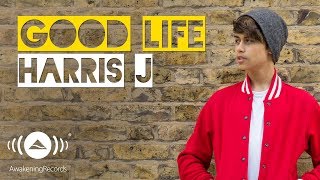 Harris J  Good Life  Official Audio [upl. by Ahsiym42]