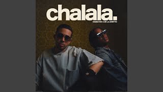 Chalala [upl. by Aivon]