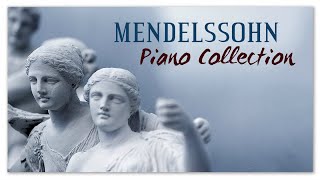 The Best Of Mendelssohn  Classical Music Piano Collection [upl. by Artima484]