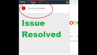 Sophos Connect Showing Service Unavailable Error  Issue Resolved [upl. by Irish513]