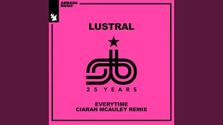 Everytime Ciaran McAuley Remix [upl. by Ado]